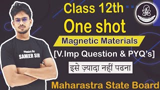 MAGNETIC MATERIALS IN 1SHOT  Physics  Class 12th  MahBoard  Sameer Sir [upl. by Eva]