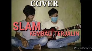 Kembali TerjalinSlam Cover [upl. by Aizirtap]