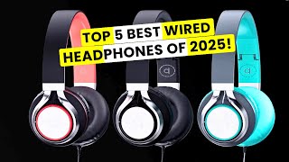 Top 5 Best Wired Headphones 2025✅🔥🔥 [upl. by Kiefer]