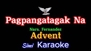 Pagpangatagak na  Nars Fernandez awit sa kalawat  Advent  Simi karaoke [upl. by Sida]