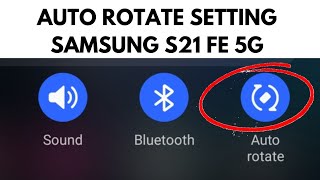 Samsung S21 Fe Auto Rotate Not Working Problem Solved [upl. by Nyltiak]