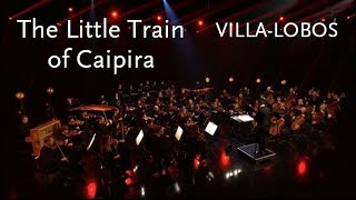 The Little Train of Caipira • VillaLobos • BBC Scottish Symphony Orchestra [upl. by Waugh]