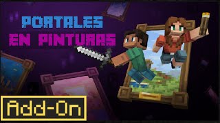 PORTALES EN PINTURAS  ADDON PARA MINECRAFT BEDROCK 121X [upl. by Utley736]