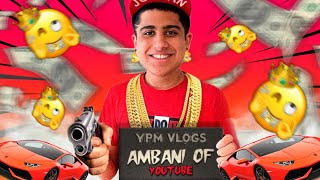 YPM VLOGS ROAST  THE RICHEST AMBANI OF YOUTUBE INDIA 💸🤑  Vansh Teotia [upl. by Notserk]