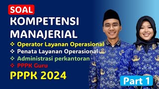 Soal Kompetensi Manajerial PPPK Teknis 2024  part 1 [upl. by Aisitel]