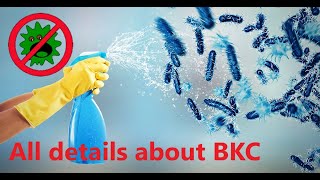 What is BKC All details about BKC Benzalkonium Chloride बेंजालकोनियम क्लोराइड [upl. by Anyak]