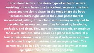 Tonicclonic seizure  Medical Definition and Pronunciation [upl. by Airdnola]