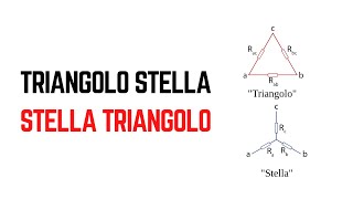 Ep20  Trasformazione StellaTriangolo VS TriangoloStella [upl. by Clementine]