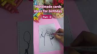 Handmade cards ideas for birthday part 3papercrafts trandingsong viralsong birthday [upl. by Airbmak]