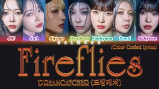 DREAMCATCHER 드림캐쳐  Fireflies Color Coded Lyrics HanRomEng [upl. by Ailedroc]