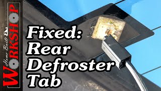 How to fix Rear Defroster Tabs [upl. by Lohse269]