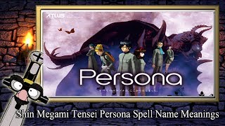 What Do Shin Megami Tensei Persona Spell Names Mean [upl. by Dyana]