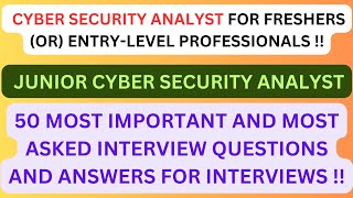 quotCybersecurity Analyst For FRESHERS or ENTRYLEVEL PROFESSIONALSquot 50 Most Asked Interview QampA [upl. by Rockwood573]