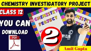 Chemistry Investigatory Project Class 12  Chemistry Project File Class 12  Amit Gupta  CBSE  JEE [upl. by Knorring]