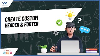 How to Create Custom Header amp Footer using Elementor in WordPress  WordPress Tutorials For Beginner [upl. by Orson]