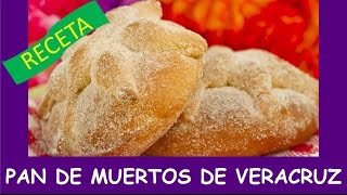 Receta de Pan de Muerto de Veracruz [upl. by Lindi]