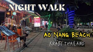 4K Ao Nang Beach Night Walk Tour Krabi Thailand [upl. by Nuhsal]