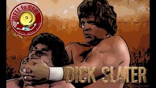 A Deep Dive into the Wrestling Career of Dirty Dick Slater  Official Bell To Bell With Bobby Blaze [upl. by Ragland]