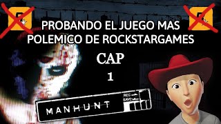 EL JUEGO MAS VIOLENTO DE ROCKSTAR MANHUNT 1 CAP 1 [upl. by Nelson690]