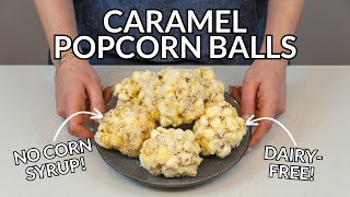 Coconut Caramel Popcorn Balls Without Corn Syrup [upl. by Orecic168]