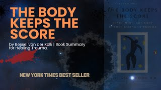 The Body Keeps the Score by Bessel van der Kolk  Book Summary for Healing Trauma MentalHealth [upl. by Gilligan]