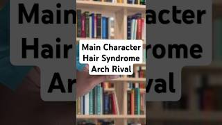 Main Character Hair Syndrome Arch Rival  shorts anime funny [upl. by Htebazila439]