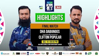 Finale Highlights I DHA Dabanggs vs Clifton Popular I KTPL Season 3 [upl. by Ark]