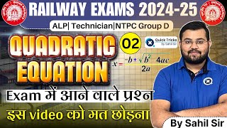 Sahil Express for RRB ALPTech 2024  Quadratic Equations02 Practice Questions by Sahil Sir [upl. by Deloria251]