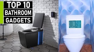 Top 10 Smart Bathroom Gadget Inventions [upl. by Johnny]