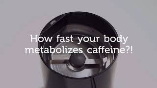 How fast does your body metabolize caffeine [upl. by Moyers]