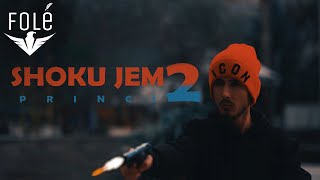 Princ1  Shoku Jem 2 Official Video 4k [upl. by Anerat]