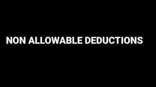 Non allowable deductions income tax NAISHAACADEMY [upl. by Nellak]