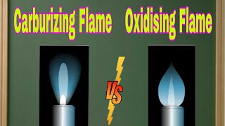 Differences Between Carburizing or reducing Flame and Oxidising Flame [upl. by Gilmore]