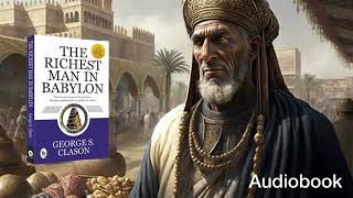 The Richest Man in Babylon by George S Clason  An Historical Sketch of Babylon [upl. by Craig]