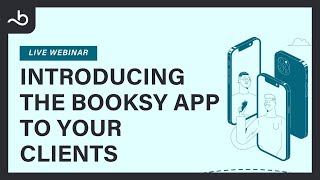 Introducing the Booksy App to Your Clients  Booksy Webinar [upl. by Harry]