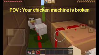 Crafting and building  POV  Your chicken machine is broken  Oh no [upl. by Lebana819]