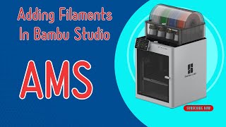 How to properly add filaments In Bambu Studio and to the AMS [upl. by Kristel]