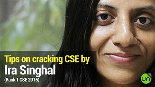 Tips on cracking UPSC CSE by Ira Singhal Rank 1 [upl. by Herzen]