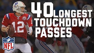 Tom Bradys 40 Longest Touchdown Passes  NFL Highlights [upl. by Alahsal]