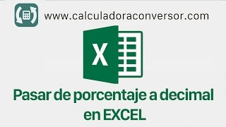 PORCENTAJE A DECIMAL en Excel [upl. by Annav]