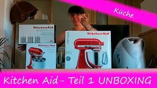 Kitchen Aid UNBOXING  Teil 1  Küchenmaschine  Flexirührer [upl. by Chemar495]