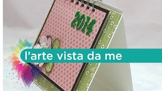 Scrapbooking Tutorial Calendario da tavolo 2014  Lartevistadame [upl. by Atilek]