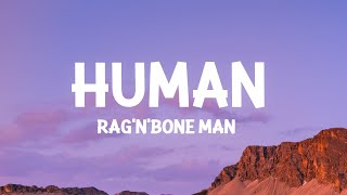 RagnBone Man  Human Lyrics [upl. by Nawd950]