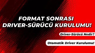 Format Sonrası DriverSürücü Yükleme Basit Otomatik Kurulum [upl. by Sumer]