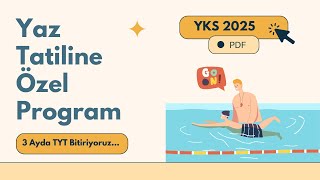 Yaz Tatiline Özel 3 Ayda TYT Bitirme Programı  2025 Tayfa  PDF [upl. by Akela231]