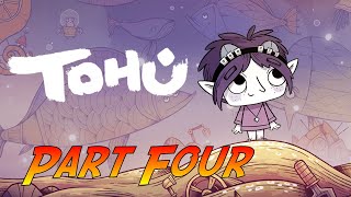 TOHU  Gameplay Walkthrough  Part Four  Ending  No Commentary [upl. by Brewer]