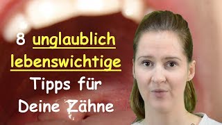 8 lebenswichtige Tipps für GESUNDE und SCHÖNE Zähne [upl. by Aelem]