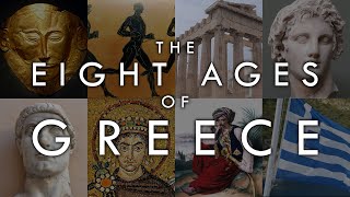 The Eight Ages of Greece  A Complete History [upl. by Volkan754]