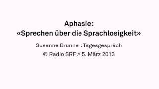 Aphasie  Tagesgespräch SRF Radio [upl. by Nothsa]