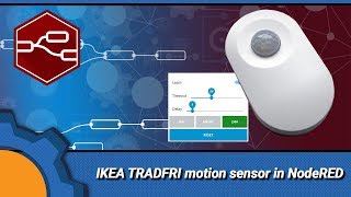 IKEA TRADFRI motion sensor is much smarter in NodeRED [upl. by Kask]